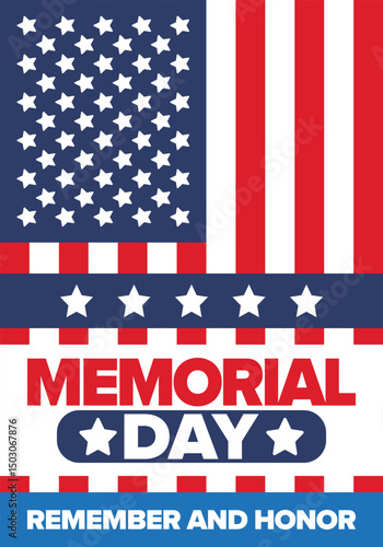 Memorial Day in United States. Remember and Honor. Federal holiday for remember and honor persons who have died while serving in the United States Armed Forces. Celebrated in May. Vector poster