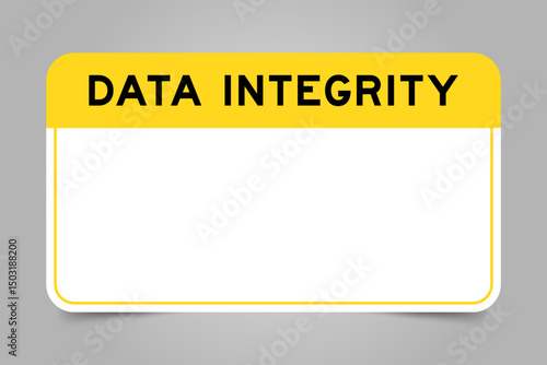 Label banner that have yellow headline with word data integrity and white copy space, on gray background