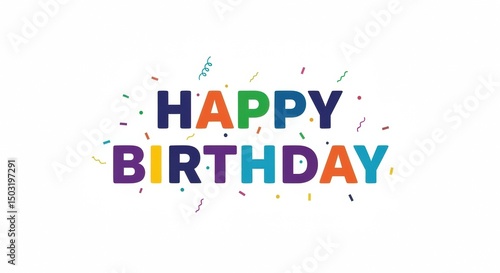 Simple Playful Multicolor Happy Birthday with Confetti