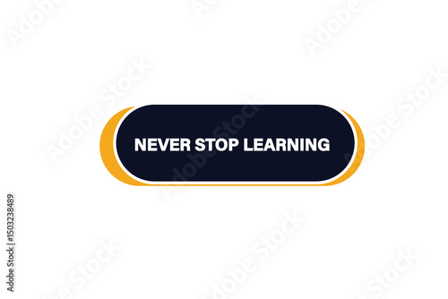 Print button ,web template, never stop learning, banner label



