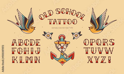 Perfect Old School tattoo vintage colorful type font vector template for apparel dsgn. Traditional tattoo elements of swallow bird and anchor. Retro rock n Roll style font. Tattoo Alphabet