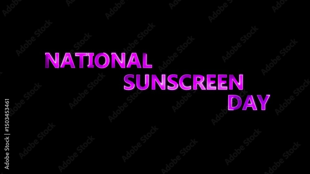 National Sunscreen Day Text Animation. Great for National Sunscreen Day Celebrations, for banner, social media feed. National Sunscreen Day Text Animation. Great for National Sunscreen Day Celebrations, for banner, social media feed.