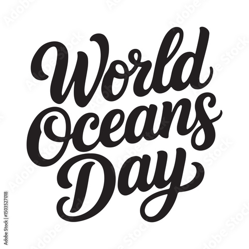World Oceans Day A minimalist typography, calligraphy design silhouette vector illustration