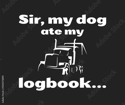 Sir my dog ate my logbook