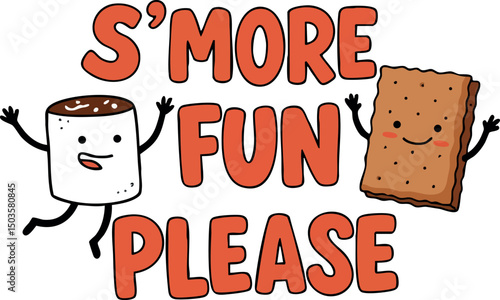 S’more Fun Please with Happy Marshmallow and Graham Cracker Illustration for Camping and Snacks 