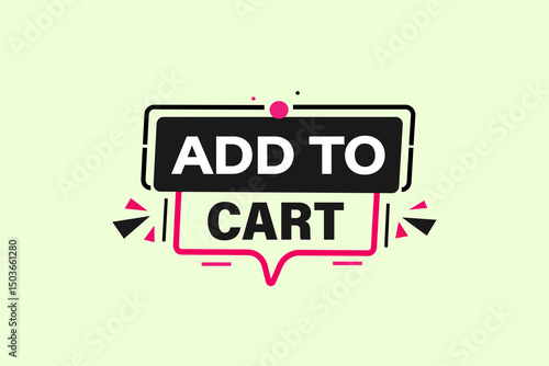 add to cart, text web template. web button, application Design, Element, learn, stay, template, accept cookies design, level, sign, speech, bubble  banner, white background. 

