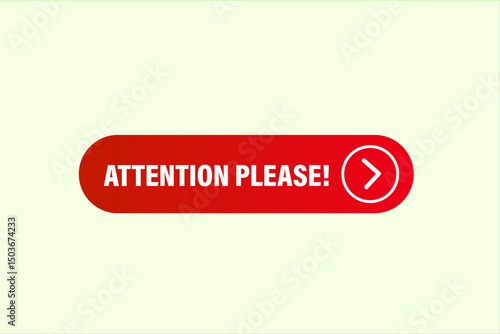 attention please, text web template. web button, application Design, Element, learn, apply now, template, accept cookies design, level, sign, speech, bubble  banner, white background. 
