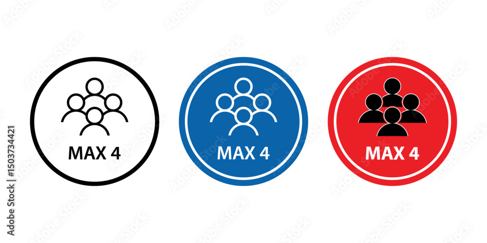 Obraz premium Max 4 people sign. People group icon set. Maximum 4 people symbol. People are not allowed more than four. Vector illustration