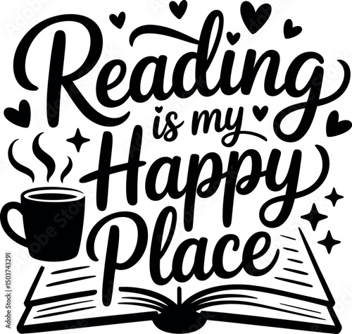Reading is My Happy Place, Book lovers typography svg design