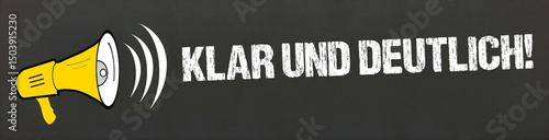 Klar und deutlich!