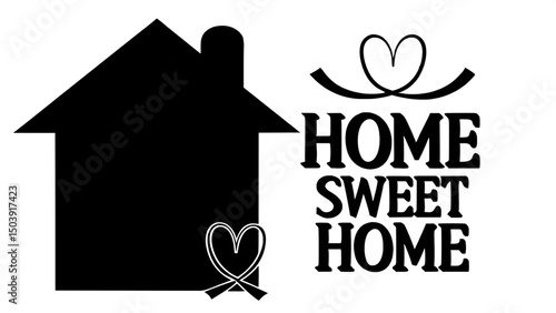 "Symmetrical and nostalgic graphic design featuring a black house illustration, ribbon with heart, and 'home sweet home' text in script and bold sans-serif fonts, minimalist and retro feel."