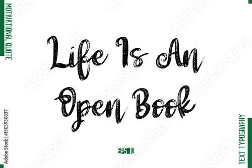 Life Is An Open Book Brush Typescript Text Motivational Quote