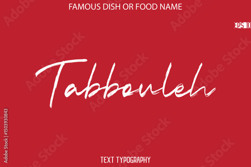 Cursive Brush Typography Text Name Of Famous Dish Tabbouleh