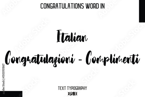 Italian Congratulazioni - Complimenti  -Congratulations Word Cursive Bold Typography Text Phrase