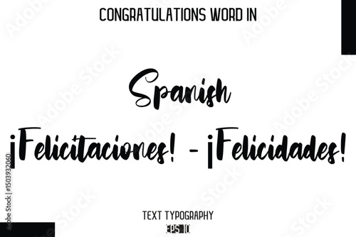 Spanish ¡Felicitaciones! - ¡Felicidades!   -Congratulations Word Cursive Bold Typography Text Phrase