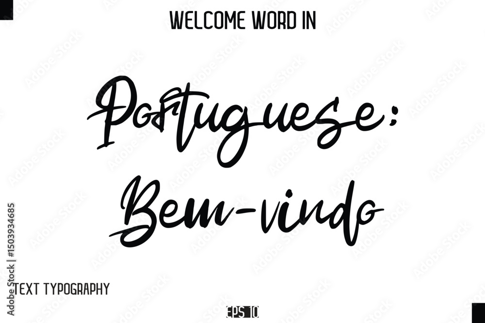 Fototapeta premium Portuguese: Bem-vindo --Welcome Word Cursive Typography Text