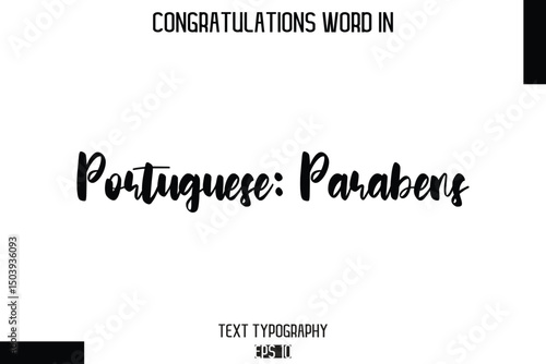 Portuguese Parabens - Complimenti  -Congratulations Word Cursive Bold Typography Text Phrase