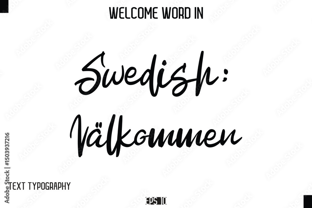 Swedish: Välkommen --Welcome Word Cursive Typography Text Swedish: Välkommen --Welcome Word Cursive Typography Text