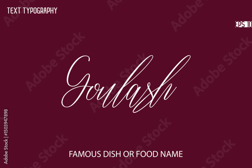 Written Typography Text Name Of Popular Dish Goulash
