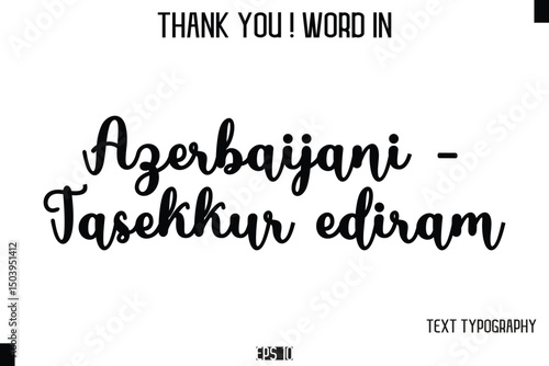 Azerbaijani - Təsekkur edirəm   - Thank You ! Word Elegant Cursive Text Typography Phrase