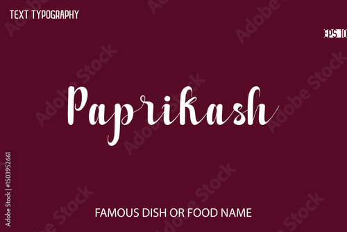 Written Typescript Text Name Of Popular Dish Paprikash