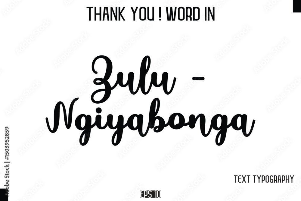 Fototapeta premium Zulu - Ngiyabonga - Thank You ! Word Elegant Cursive Text Typography Phrase