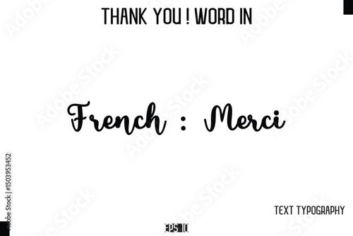 French - Merci   - Thank You ! Word Elegant Cursive Text Typography Phrase