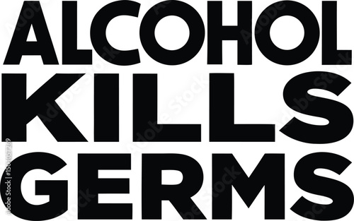 alcohol  Kills  Germ Typography T-shirt Design Print Ready Eps cut file Download   