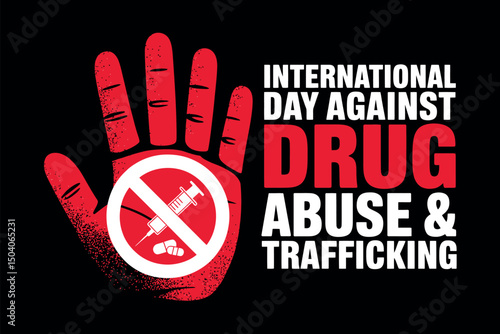 International day against drug abuse and trafficking hand symbol and design
