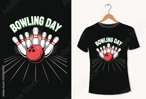 Bowling day t-shirt design vector illustration.