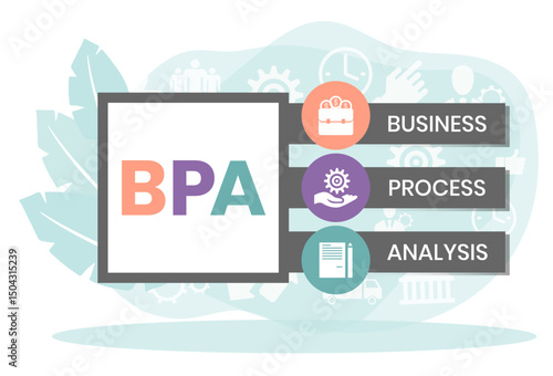 BPA - Business Process Analysis acronym. business concept background. vector illustration concept with keywords and icons. lettering illustration with icons for web banner, flyer, landing page