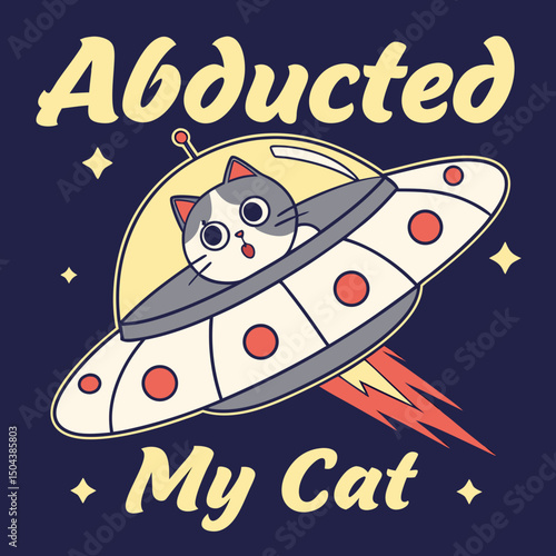 Abducted My Cat Retro UFO T Shirt Design with Fluffy Calico Cat in Flying Saucer