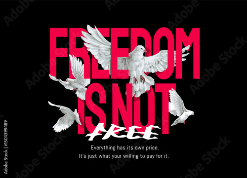 freedom slogan with flying pigeons vector illustration created by hand drawn