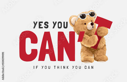 you can slogan with bear doll taking away t letter vector illustration created by hand drawn