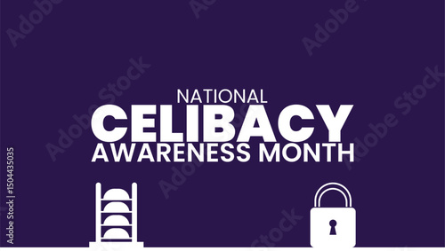 National Celibacy Awareness Month background template. Celibacy and Clarity, Understanding the Power of Choice, Holiday concept. use to background, banner, placard, card, and poster design template