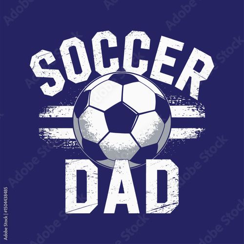 Soccer dad football goalkeeper shirt design Sublimation, Gift for soccer daddy.
