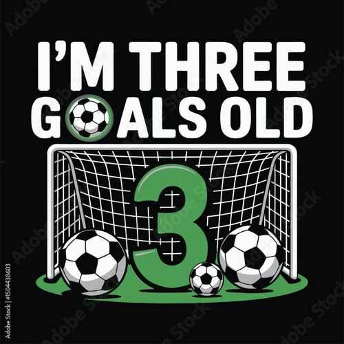 I'm three goals old Soccer dad shirt design. soccer svg cut files for cricut tshirt design,