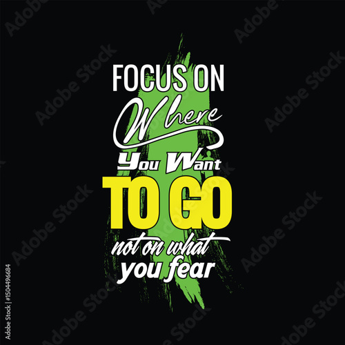 Focus on where you want to go typography design