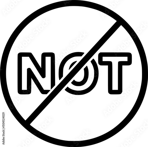 A bold, circular icon featuring the word NOT in large stylized letters. The text is crossed out with a diagonal line indicating prohibition or negation. The design is minimalist using only black lines