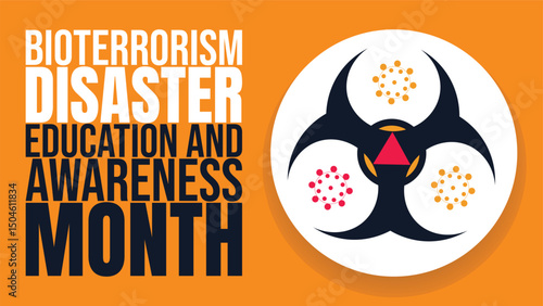 Be Aware, Be Ready, Bioterrorism Disaster Education Month design templet 