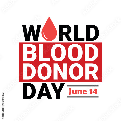 World Blood Donor Day, June 14, blood donation concept poster, banner, flyer, vector illustration
