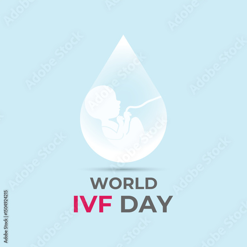 World IVF Day. Celebrate World IVF Day on July 25. Celebrating the Miracle of Life and the Science of Hope and in vitro fertilization in helping millions achieve parenthood. Banner social media design