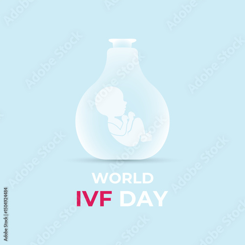 World IVF Day. Celebrate World IVF Day on July 25. Celebrating the Miracle of Life and the Science of Hope and in vitro fertilization in helping millions achieve parenthood. Banner social media design
