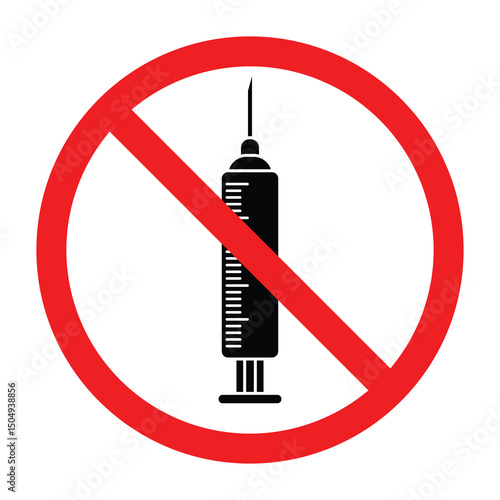 Forbidden sign with medical syringe icon, no vaccine allowed sign, stop drugs sign, syringe prohibition symbol, no vaccination symbol