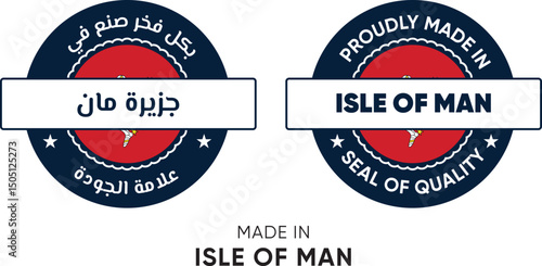 Made in Isle of Man. Premium labels English and Arabic, stickers, pointer, badge and symbol of Isle of Man flag icon. Collection vector illustration
