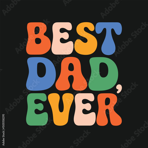 best dad ever t shirt design