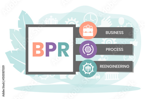 BPR - Business Process Reengineering acronym. business concept background. vector illustration concept with keywords and icons. lettering illustration with icons for web banner, flyer, landing page