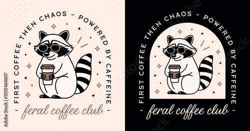 Feral coffee club cool cute raccoon powered by caffeine lovers funny quotes weird girls squad shirt design. Retro girly aesthetic fun pet wild animal humor printable illustration drawing poster print.
