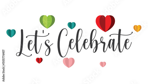 Let's Celebrate,Hand drawn typography word