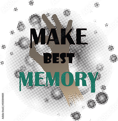 t shirt design, motivational quotes, selflove, make best memory